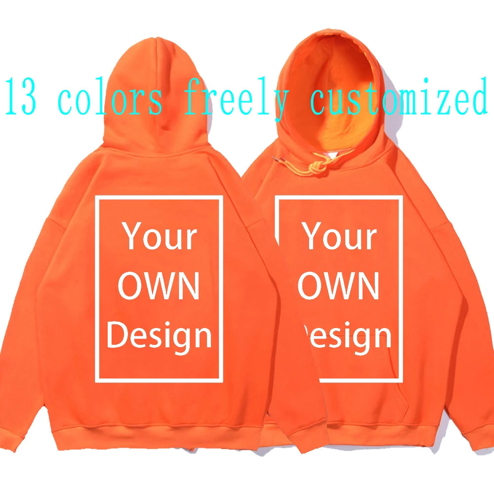 Your OWN Design Brand Logo/Picture Custom Men Women DIY Hoodies Sweatshirt Casual Hoody Clothing 14 Color Loose Fashion New 2023