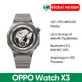 [ ] Global Version Smartwatch OPPO Watch X3 Snapdragon