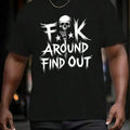 Men's 'FK Around And Find Out' Graphic T-Shirt