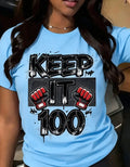 Women Crew Neck Short Sleeve T-Shirt Keep It 100