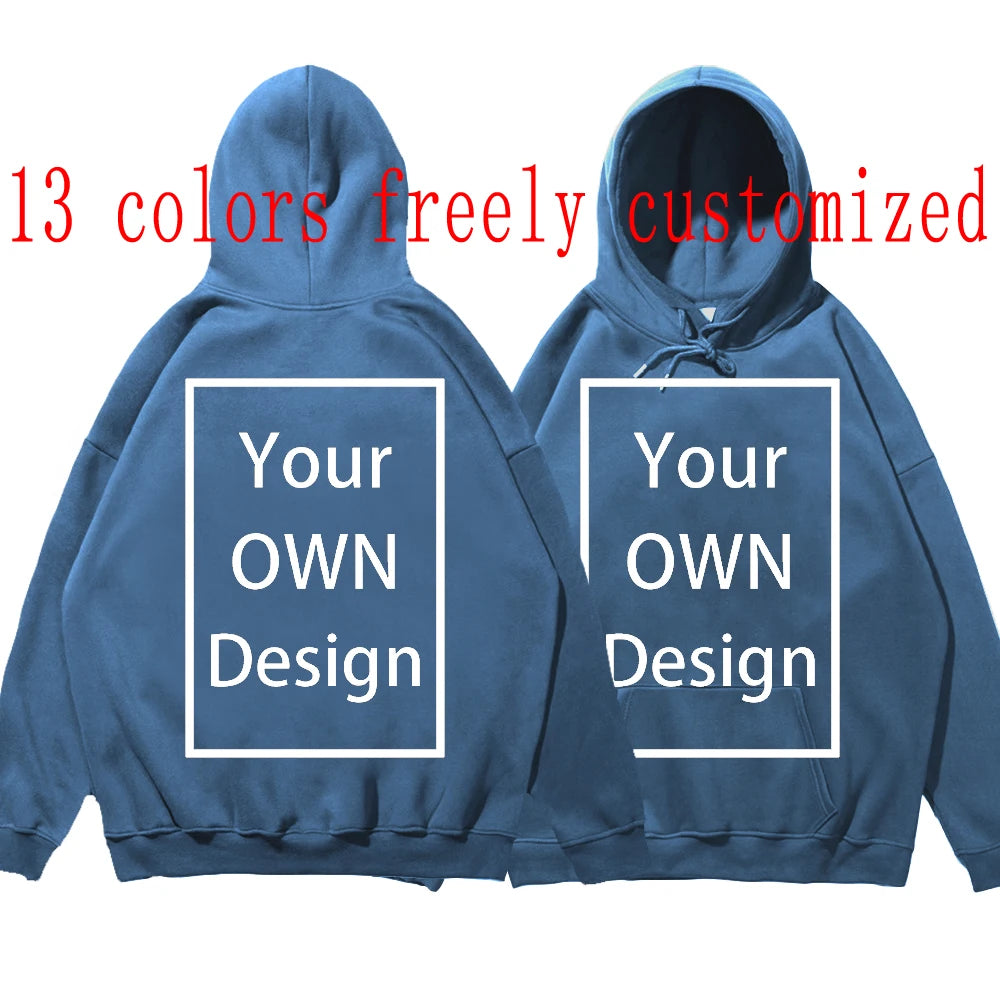 Your OWN Design Brand Logo/Picture Custom Men Women DIY Hoodies Sweatshirt Casual Hoody Clothing 14 Color Loose Fashion New 2023