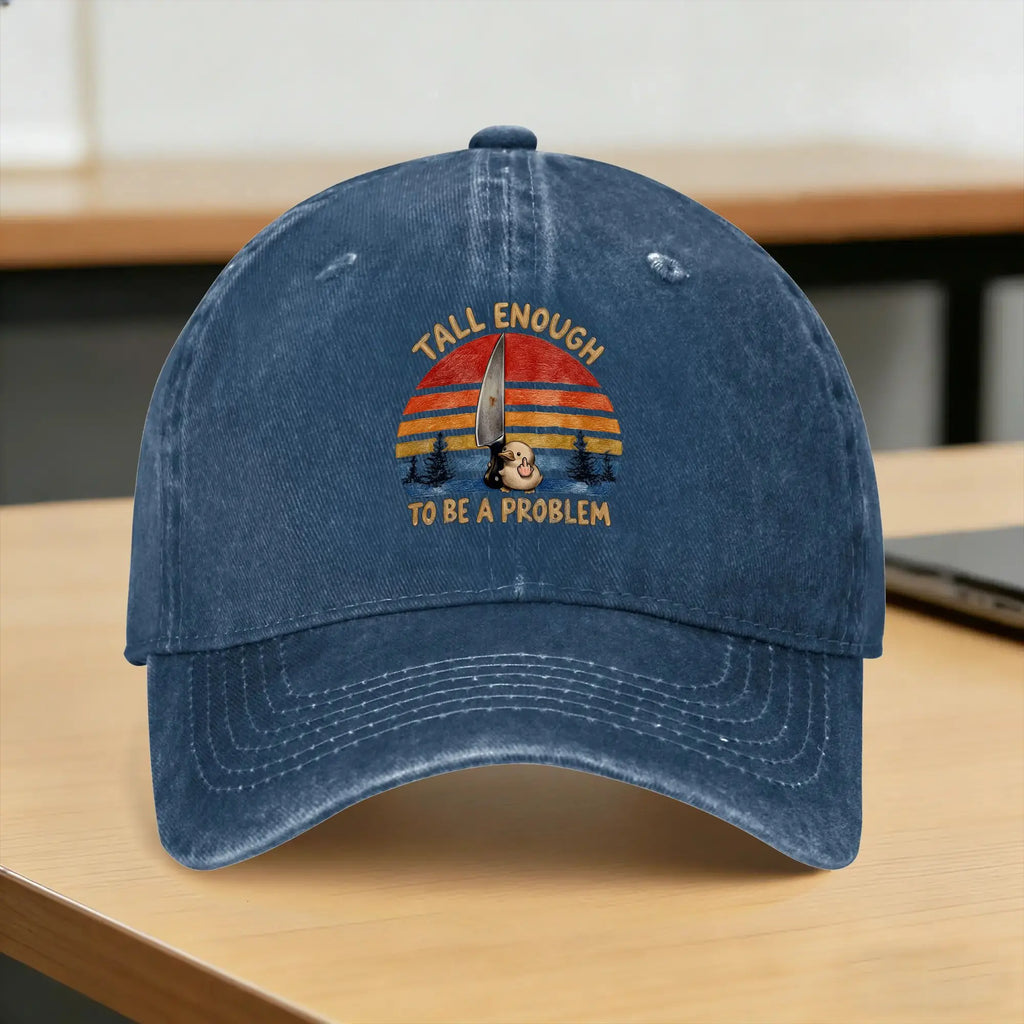 Tall Enough to Be a Problem Washed Baseball Cap Y2K Funny Sun Hip