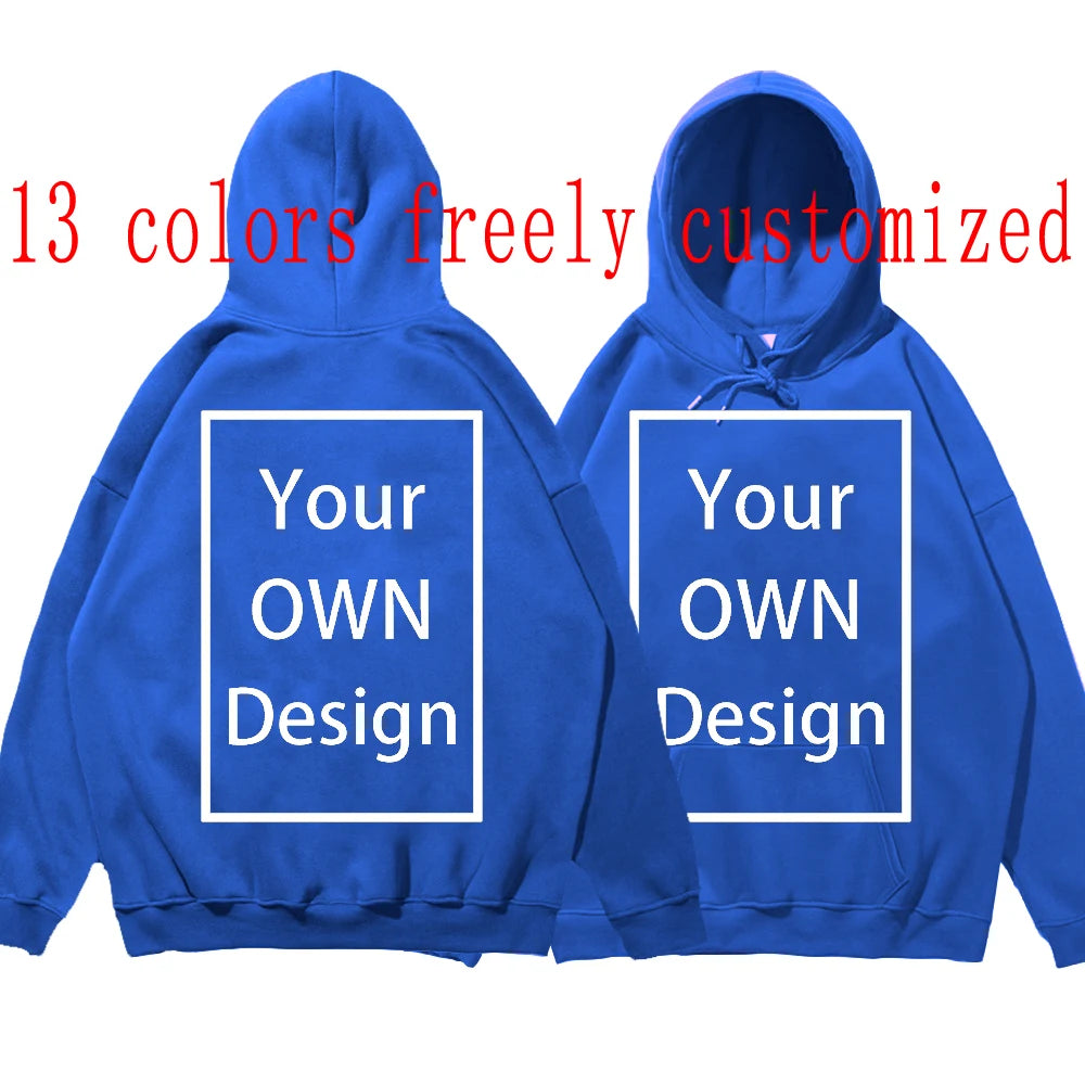 Your OWN Design Brand Logo/Picture Custom Men Women DIY Hoodies Sweatshirt Casual Hoody Clothing 14 Color Loose Fashion New 2023