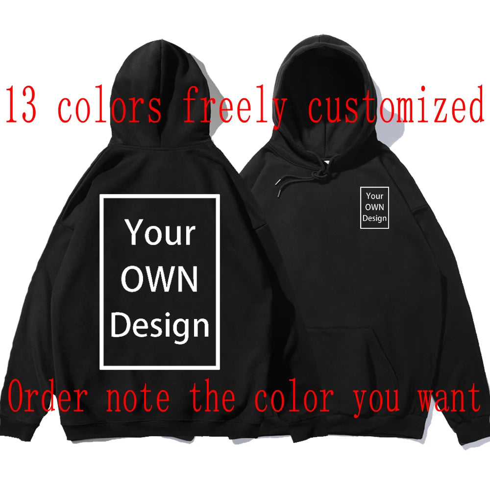 Your OWN Design Brand Logo/Picture Custom Men Women DIY Hoodies Sweatshirt Casual Hoody Clothing 14 Color Loose Fashion New 2023
